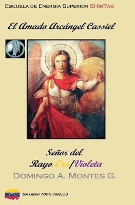 bokomslag El Amado Arcángel Cassiel, Señor del rayo Oro/Violeta
