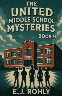 bokomslag The United Middle School Mysteries Book 9