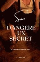 bokomslag Son dangereux secret