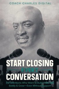 bokomslag Start Closing Every Conversation