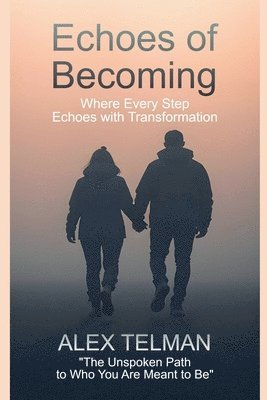 bokomslag Echoes of Becoming
