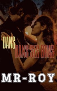 bokomslag Dans ses bras