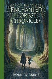 bokomslag The Enchanted Forest Chronicles