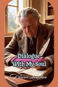 bokomslag Dialogue With My Soul