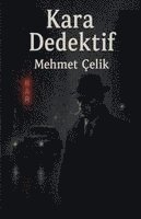 Mehmet Çelik - Kara Dedektif, Häftad