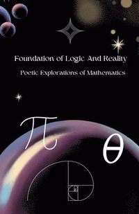 bokomslag Foundation of Logic And Reality