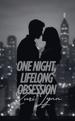 bokomslag One Night, Lifelong Obsession