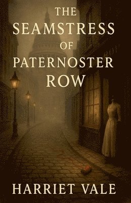 bokomslag The Seamstress of Paternoster Row