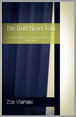 bokomslag Truth Never Told