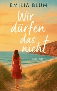 bokomslag Wir dürfen das nicht