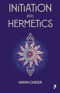bokomslag Initiation into Hermetics