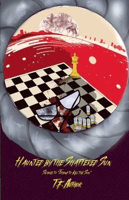 Haunted by the Shattered Sun