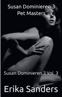bokomslag Susan Dominieren 3. Pet Masters