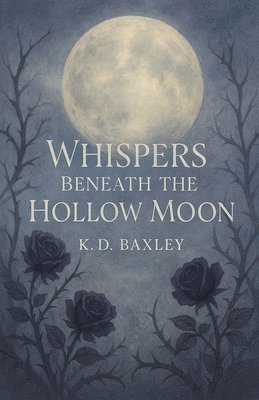 Whispers Beneath The Hollow Moon 1