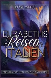 bokomslag Elizabeths Reisen