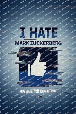 I Hate Mark Zuckerberg 1
