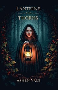 bokomslag Lanterns and Thorns