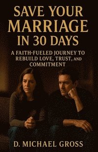 bokomslag Save Your Marriage in 30 Days