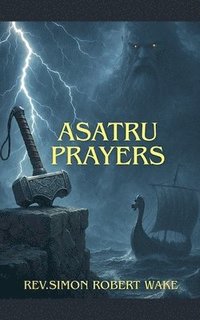 bokomslag Asatru Prayers