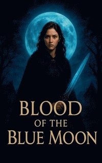 bokomslag Blood of the Blue Moon