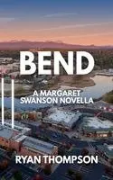 Ryan Thompson - Bend, Häftad. Tillgänglighet: Lägg i varukorg