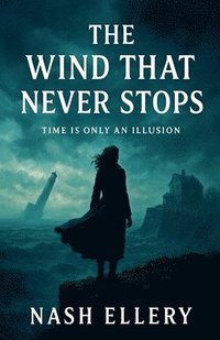 bokomslag Wind That Never Stops