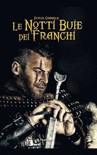 bokomslag Le notti buie dei Franchi