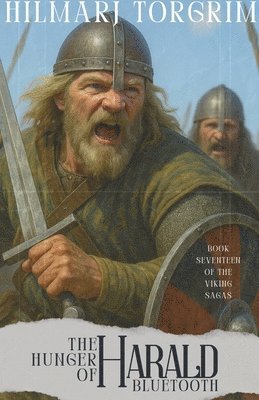 Hilmarj Torgrim - Hunger of Harald Bluetooth, Häftad