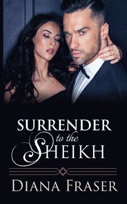 Diana Fraser - Surrender to the Sheikh, Häftad