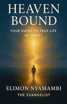 Elimon Nyamambi - Heaven Bound, Häftad
