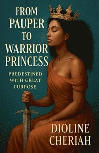 bokomslag From Pauper to Warrior Princess