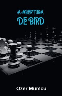 bokomslag A Abertura De Bird