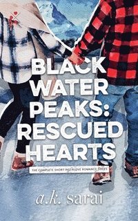 bokomslag Blackwater Peaks - Rescued Hearts
