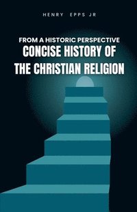 bokomslag Concise History of the Christian Religion