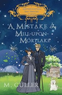 bokomslag A Mistake in Mill-Upon-Mortlake