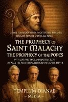 bokomslag The Prophecy of Saint Malachy - the Prophecy of the Popes