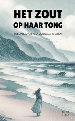 bokomslag Het Zout Op Haar Tong: Tweetalige Verhalen Om Engels Te Leren