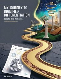 bokomslag My Journey To Dignified Differentiation