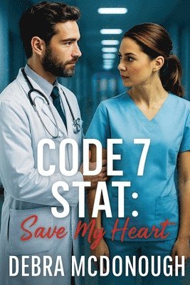 bokomslag Code 7 STAT: Save My Heart