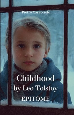 CHILDHOOD by Leo Tolstoy 1