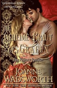 bokomslag Die Geheime Braut des Grafen: Eine Regency-Romanze