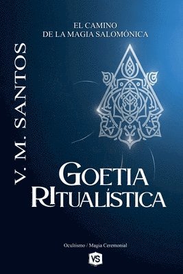 V M Santos - Goetia Ritualística - El Camino de la Magia Salomónica, Häftad