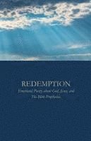 bokomslag Redemption: Emotional Poetry about God, Jesus, and The Bible Prophecies