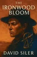 David Siler - Ironwood Bloom, Häftad. Tillgänglighet: Lägg i varukorg