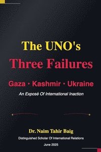 bokomslag UNO's Three Failures