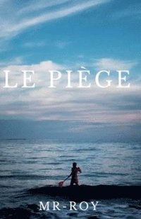 bokomslag Le piéger