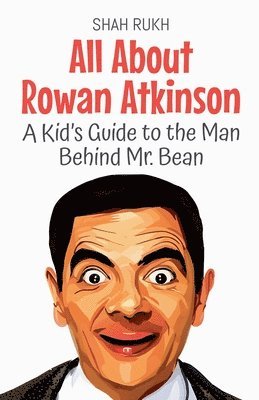 Shah Rukh - All About Rowan Atkinson, Häftad