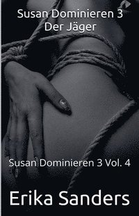 bokomslag Susan Dominieren 3. Der Jäger