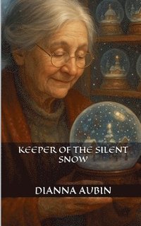 bokomslag Keeper of the Silent Snow