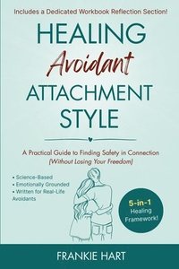 bokomslag Healing Avoidant Attachment Style